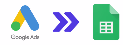 Google Ads to Google Sheets